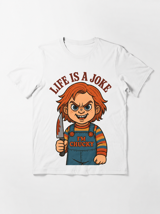 T-SHIRT LIFE IS A JOKE - CHUCKY