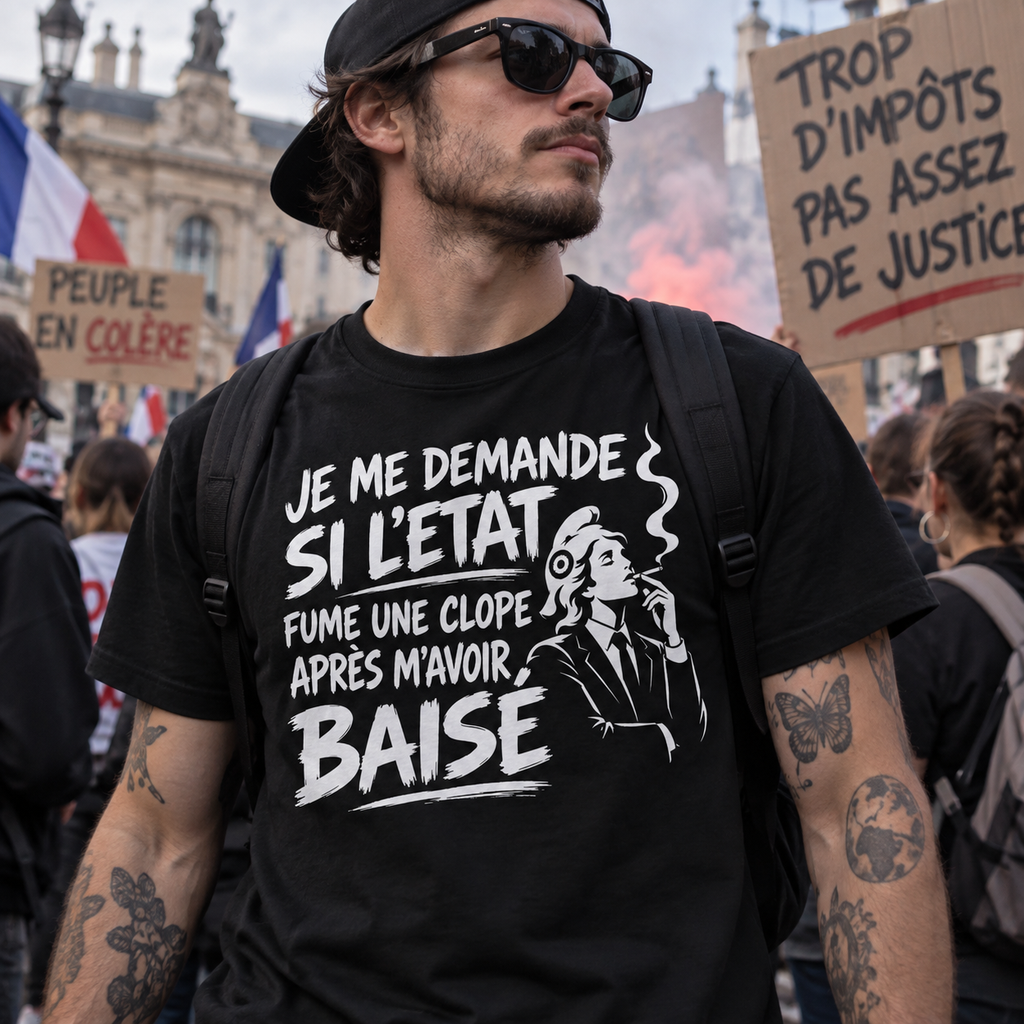 T-shirt « Je me demande si l’État… » 🇫🇷